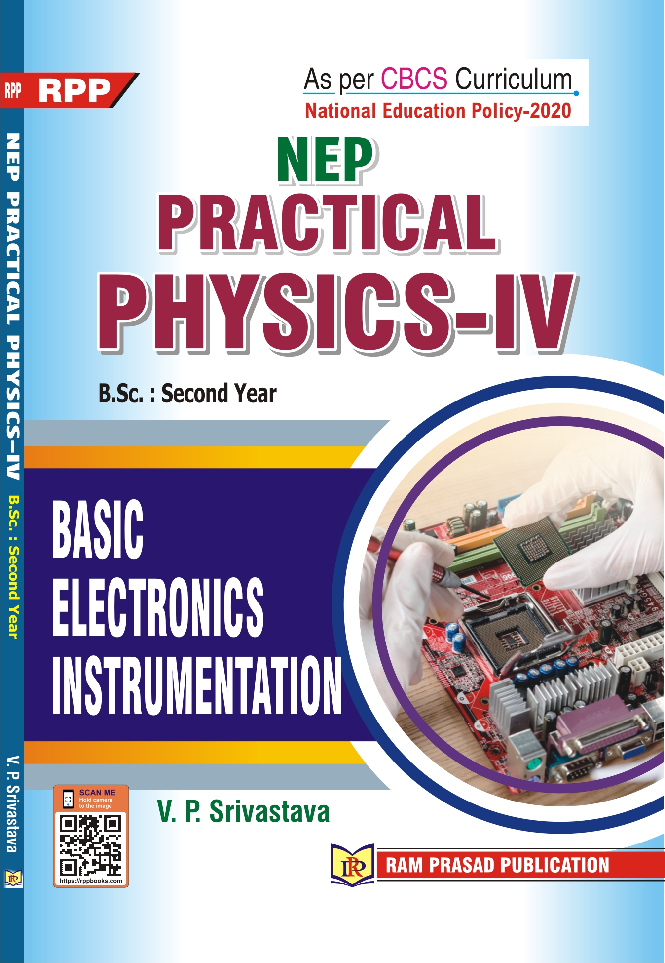 A Text Book of PRACTICAL PHYSICS-IV : Basic Electronics Instrumentation